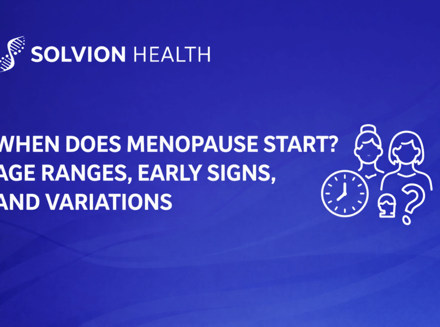 A clinical guide explaining when menopause starts, typical age ranges, and early signs of the transition.