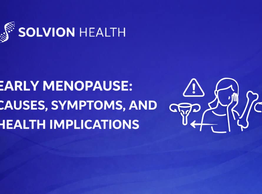 A clinical guide to early menopause causes, symptoms,
